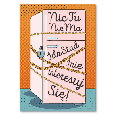 Poster metal Nic tu nie ma gift