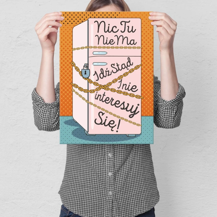 Poster metal Nic tu nie ma gift
