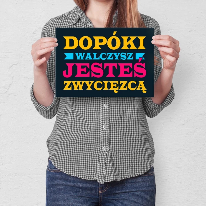 Poster metal Dopóki walczysz gift