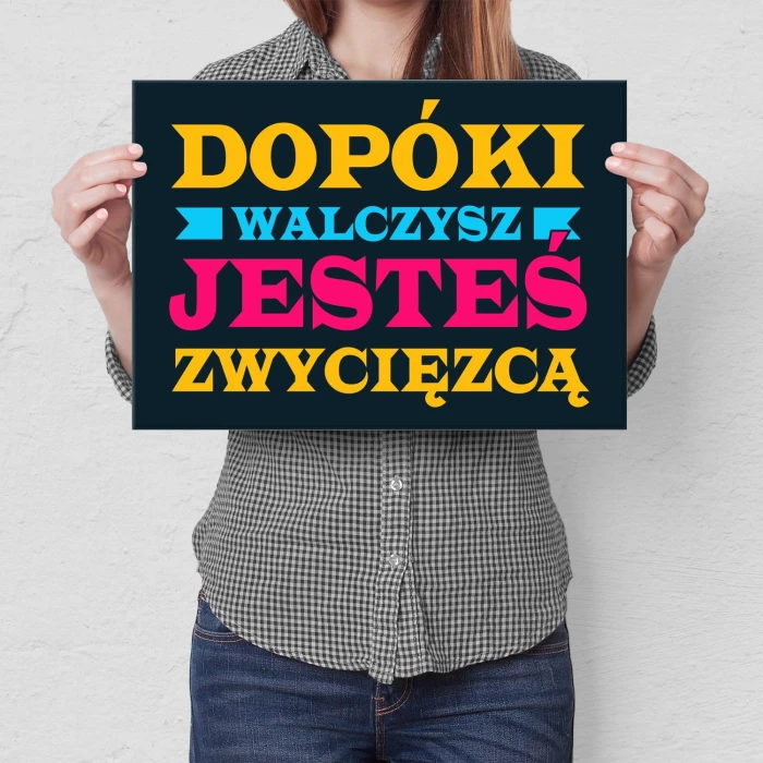 Plakat metalowy Dopóki walczysz Prezent