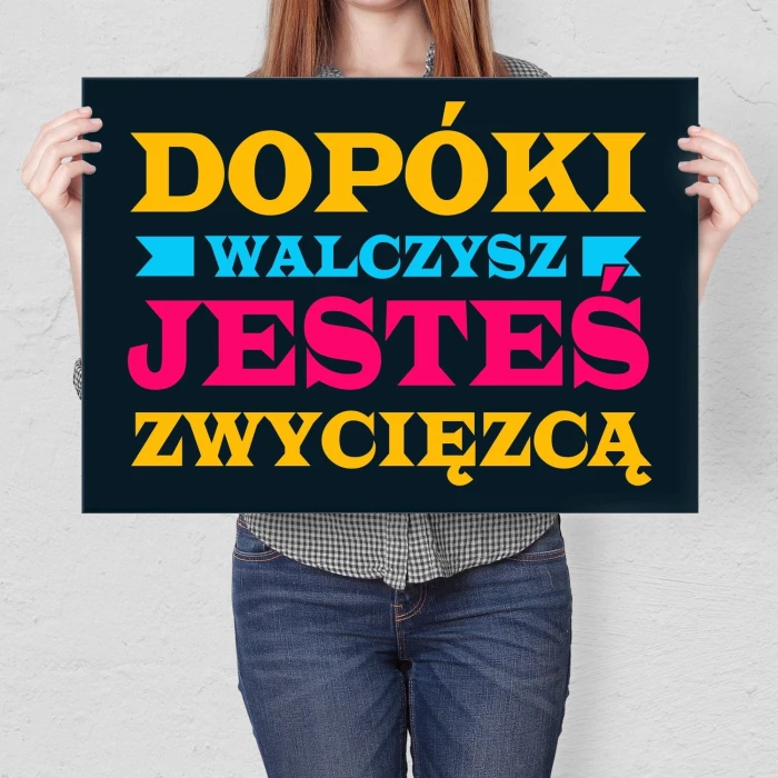 Plakat metalowy Dopóki walczysz Prezent