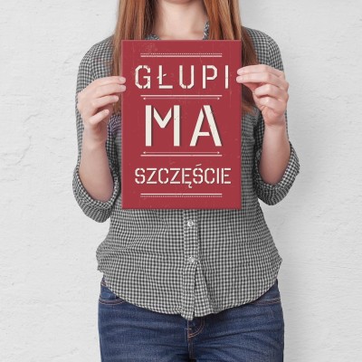 Plakat metalowy głupi ma szczęście Prezent