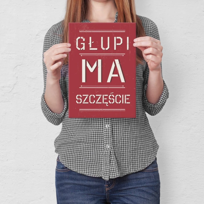 Plakat metalowy głupi ma szczęście Prezent