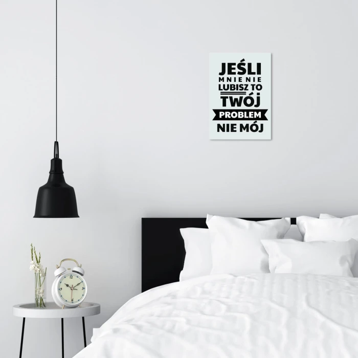 Plakat metalowy jeśli mnie nie lubisz Prezent