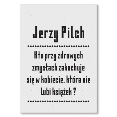 Poster metal cytat z Pilcha gift