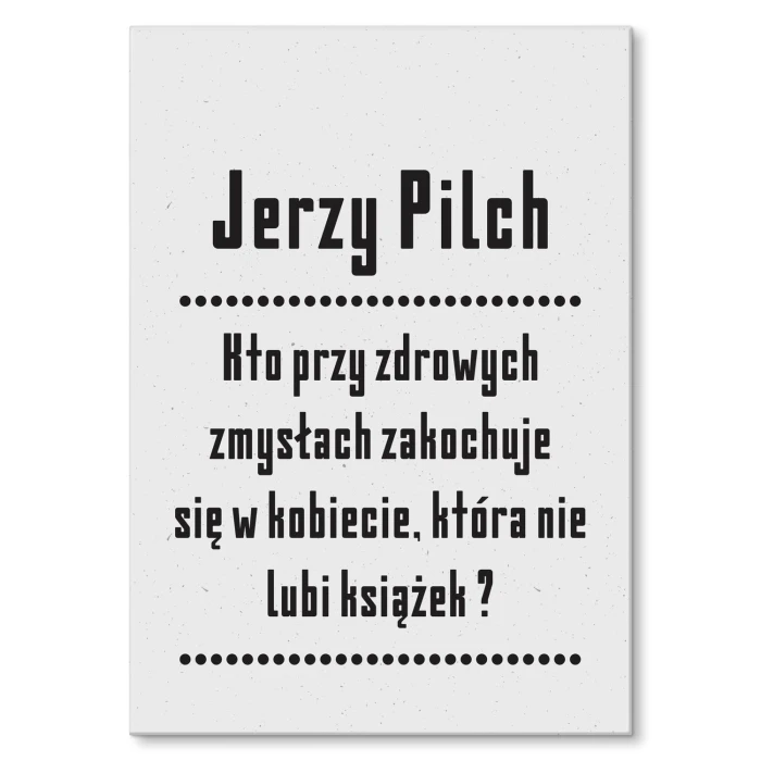 Poster metal cytat z Pilcha gift