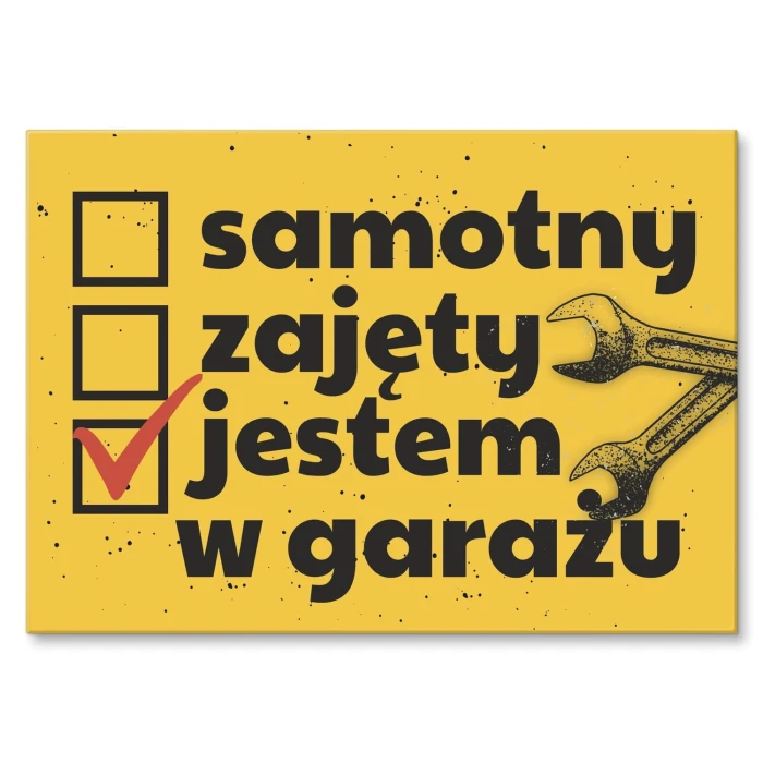 Plakat metalowy jestem w garażu Prezent