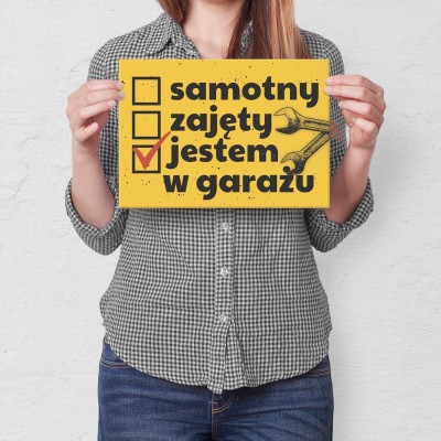 Plakat metalowy jestem w garażu Prezent