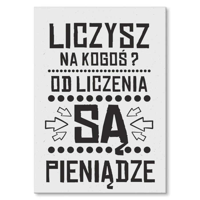 Poster metal liczysz na kogoś gift