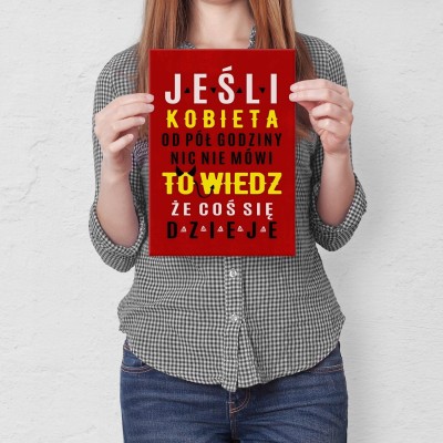 Plakat metalowy jeśli kobieta nic nie mówi Prezent