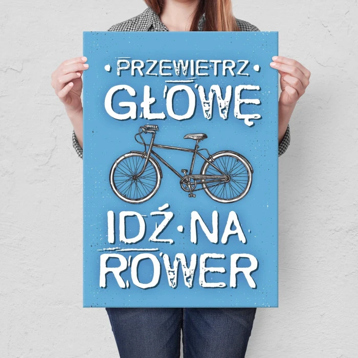 Plakat metalowy przewietrz głowę idź na rower Prezent
