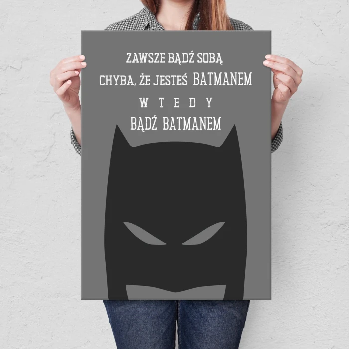 Plakat metalowy Bądź Batmanem Prezent