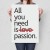 Poster metal all you need is passion gift