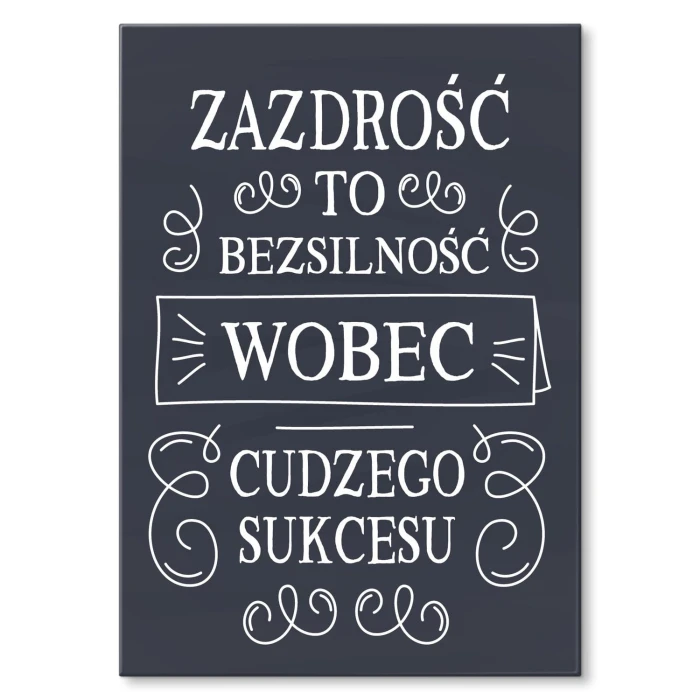 Plakat metalowy Zazdrość Prezent