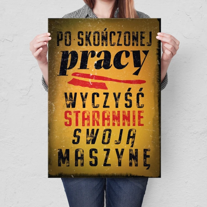 Plakat metalowy po skończonej pracy Prezent