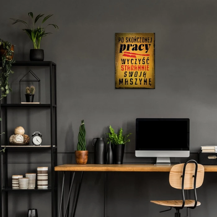 Plakat metalowy po skończonej pracy Prezent
