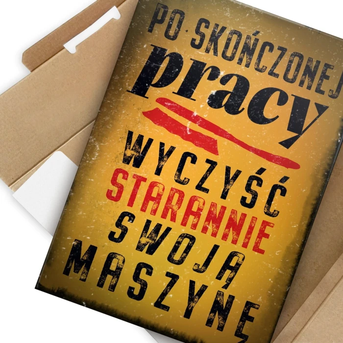 Plakat metalowy po skończonej pracy Prezent