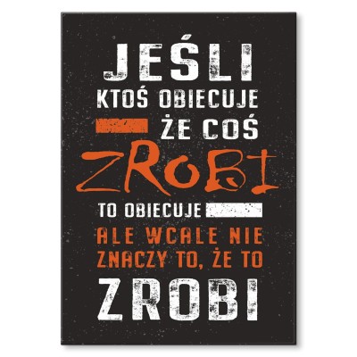Poster metal Jeśli ktoś obiecuje gift