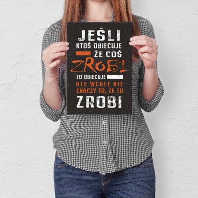 Plakat metalowy Jeśli ktoś obiecuje Prezent