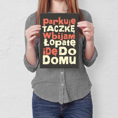 Plakat metalowy idę do domu Prezent