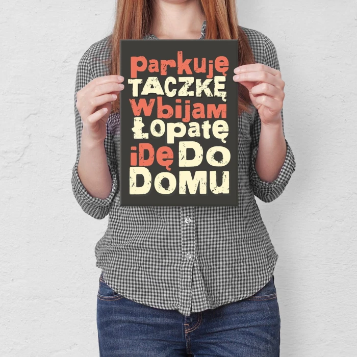 Plakat metalowy idę do domu Prezent