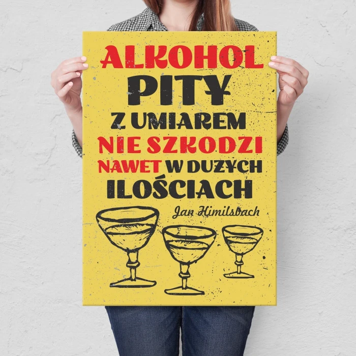 Plakat metalowy Alkohol pity z umiarem Prezent