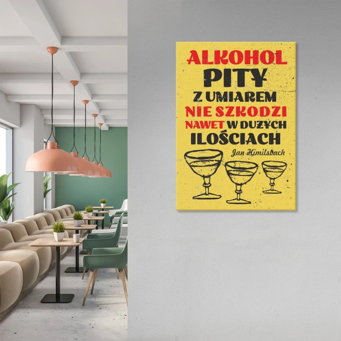 Plakat metalowy Alkohol pity z umiarem Prezent