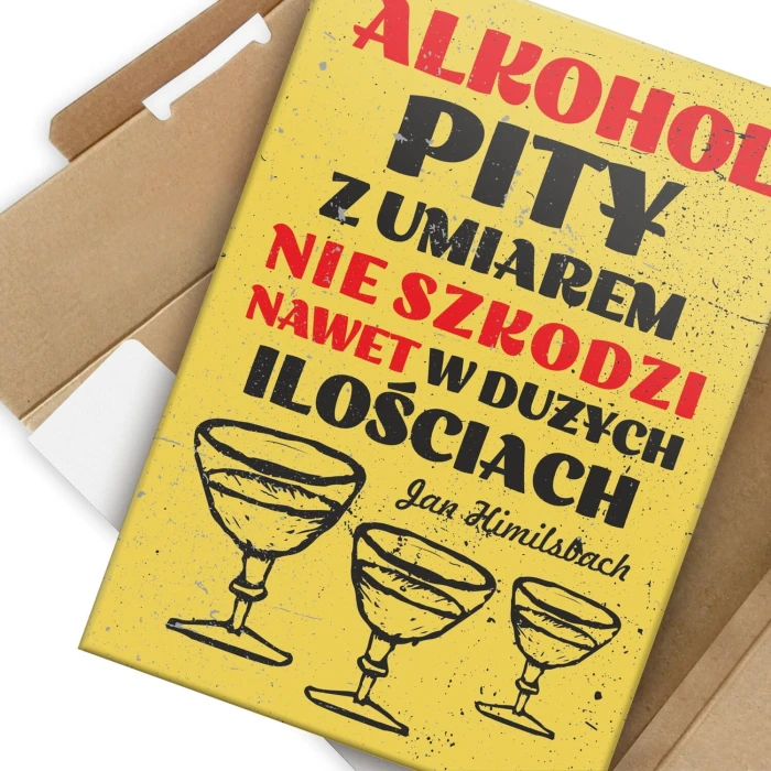 Plakat metalowy Alkohol pity z umiarem Prezent