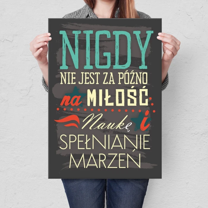 Poster metal nigdy nie jest za późno gift