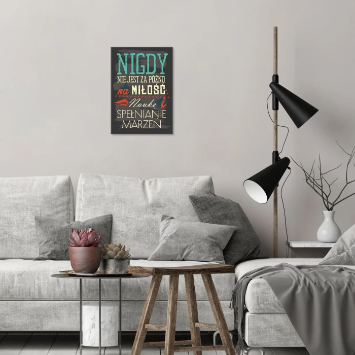 Plakat metalowy nigdy nie jest za późno Prezent