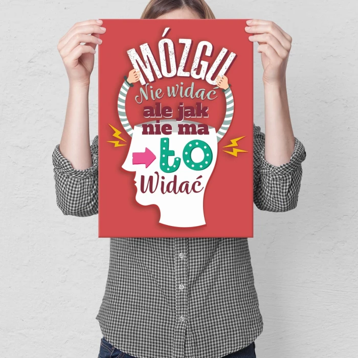 Plakat metalowy Mózgu nie widać Prezent