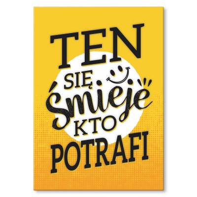 Plakat metalowy ten się śmieje kto potrafi Prezent