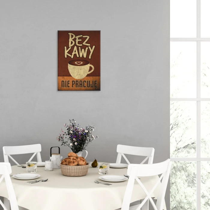 Poster metal Bez kawy gift