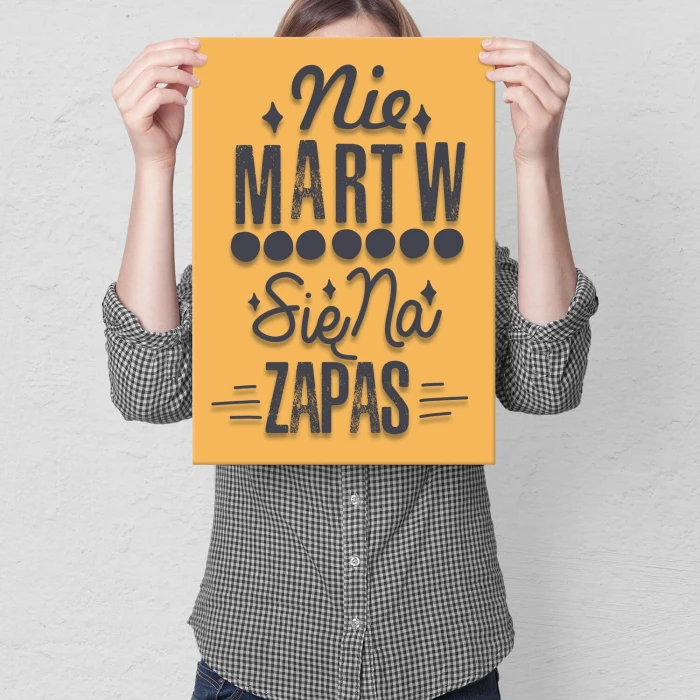 Poster metal nie martw się na zapas gift