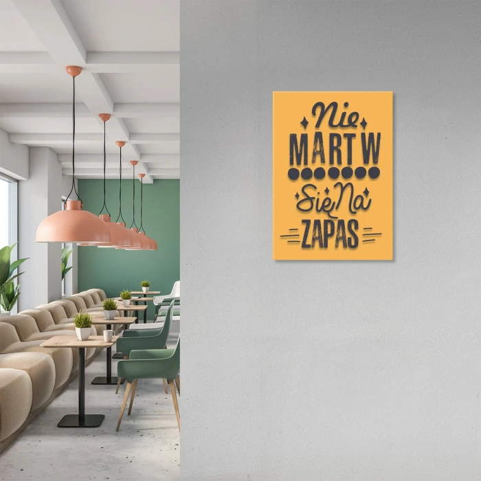 Plakat metalowy nie martw się na zapas Prezent
