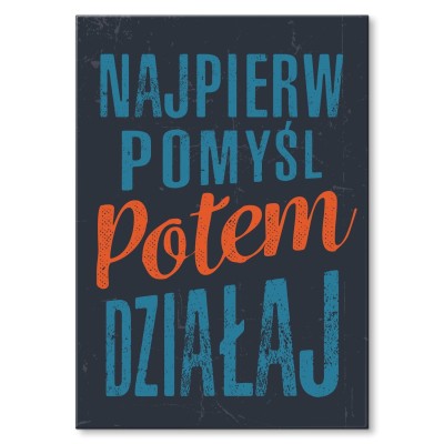 Plakat metalowy Najpierw pomyśl Prezent