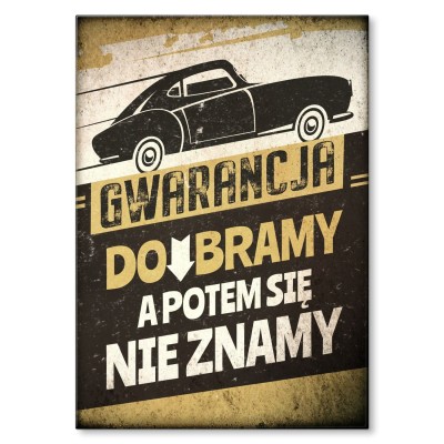 Plakat metalowy Gwarancja do bramy Prezent