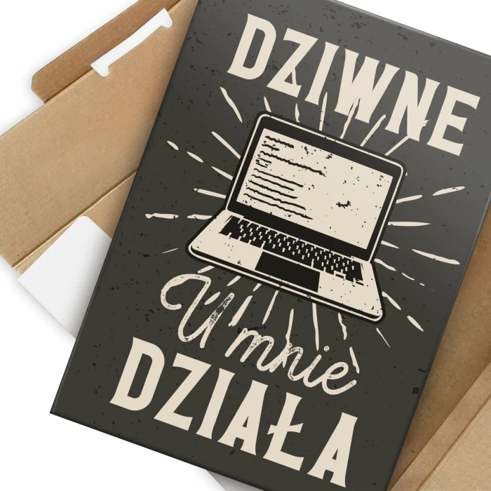 Poster metal Dziwne u mnie działa gift