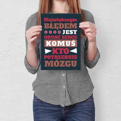 Poster metal największym błędem gift