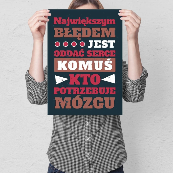 Plakat metalowy największym błędem Prezent