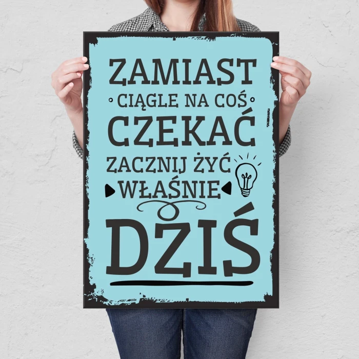 Poster metal Zacznij żyć gift