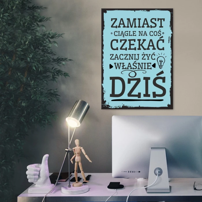 Plakat metalowy Zacznij żyć Prezent