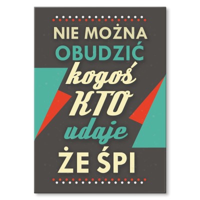 Poster metal Nie można obudzić gift