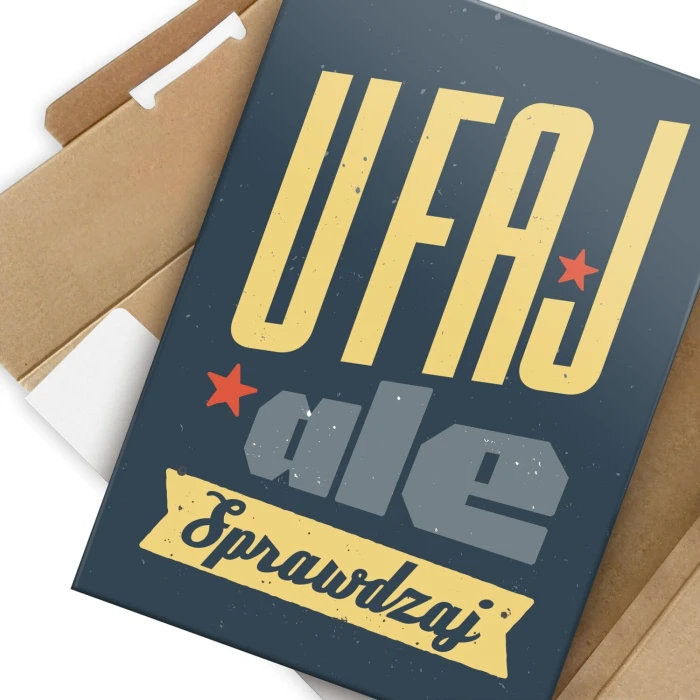 Poster metal Ufaj ale sprawdzaj gift