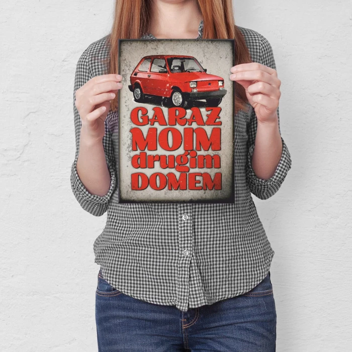 Plakat metalowy Garaż drugim domem 126p Prezent