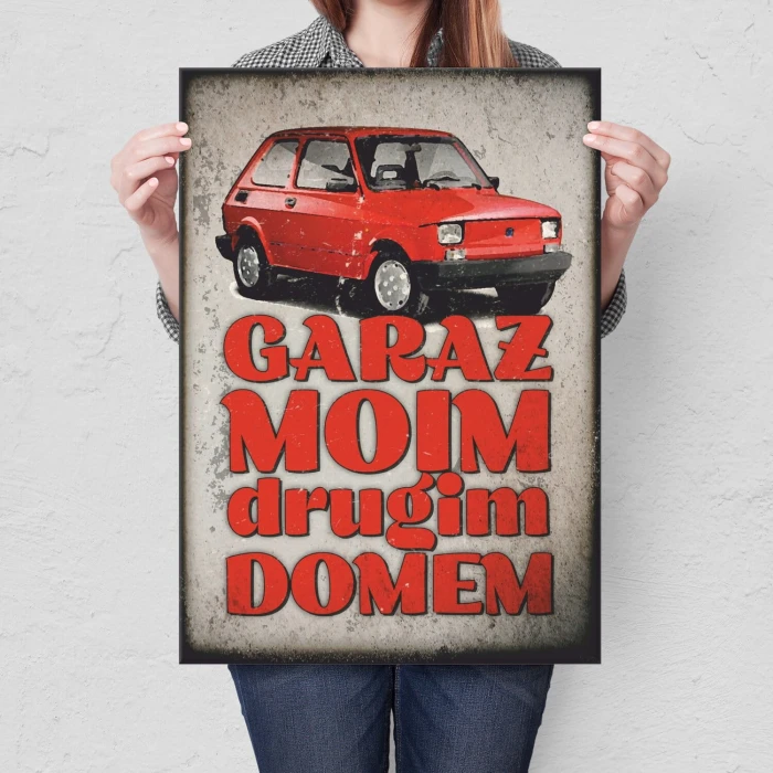 Plakat metalowy Garaż drugim domem 126p Prezent