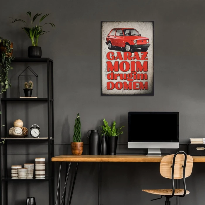 Plakat metalowy Garaż drugim domem 126p Prezent