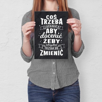 Plakat metalowy coś trzeba stracić Prezent