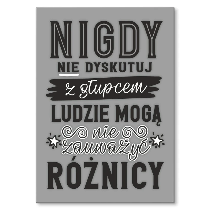 Poster metal nie dyskutuj z głupcem gift