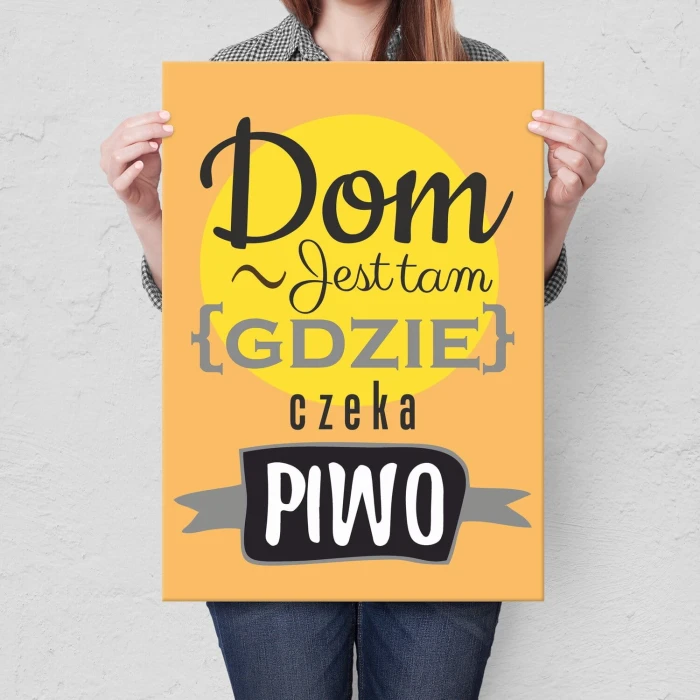 Plakat metalowy Dom jest tam piwo Prezent